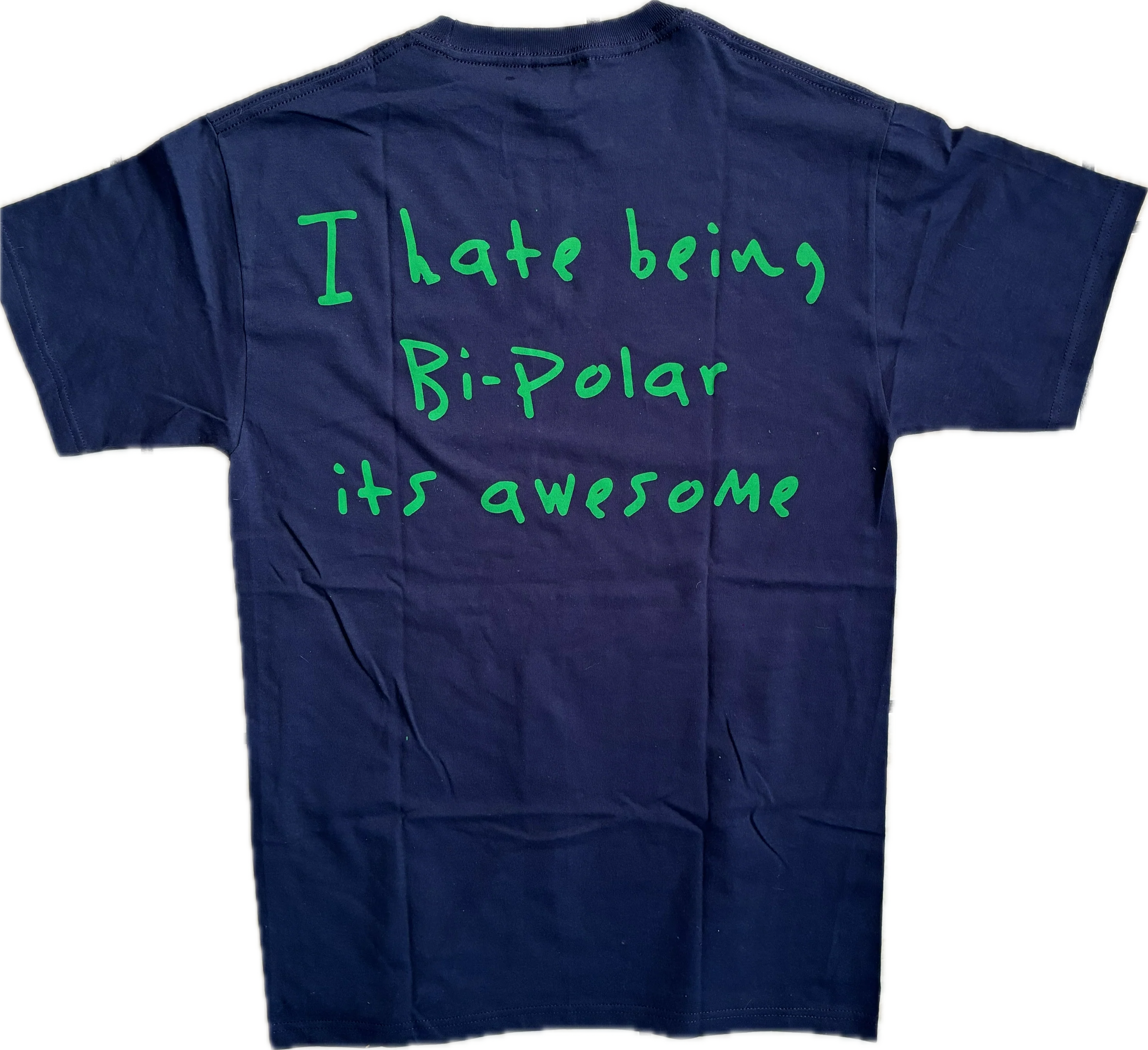 I HATE BEING BIPOLAR IS AWESOME TEE